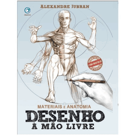 Desenho à Mão Livre - Materiais e Anatomia - Alexandre Jubran